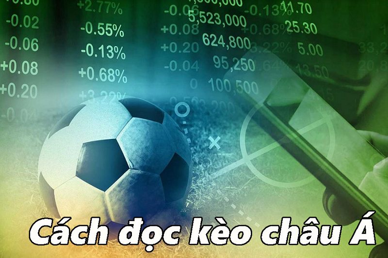 Cách đọc kèo nhà cái châu Á 